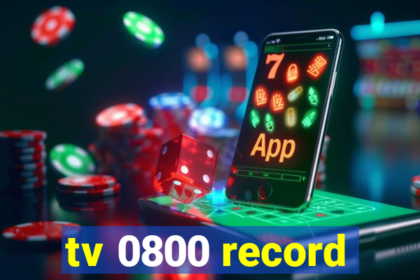 tv 0800 record